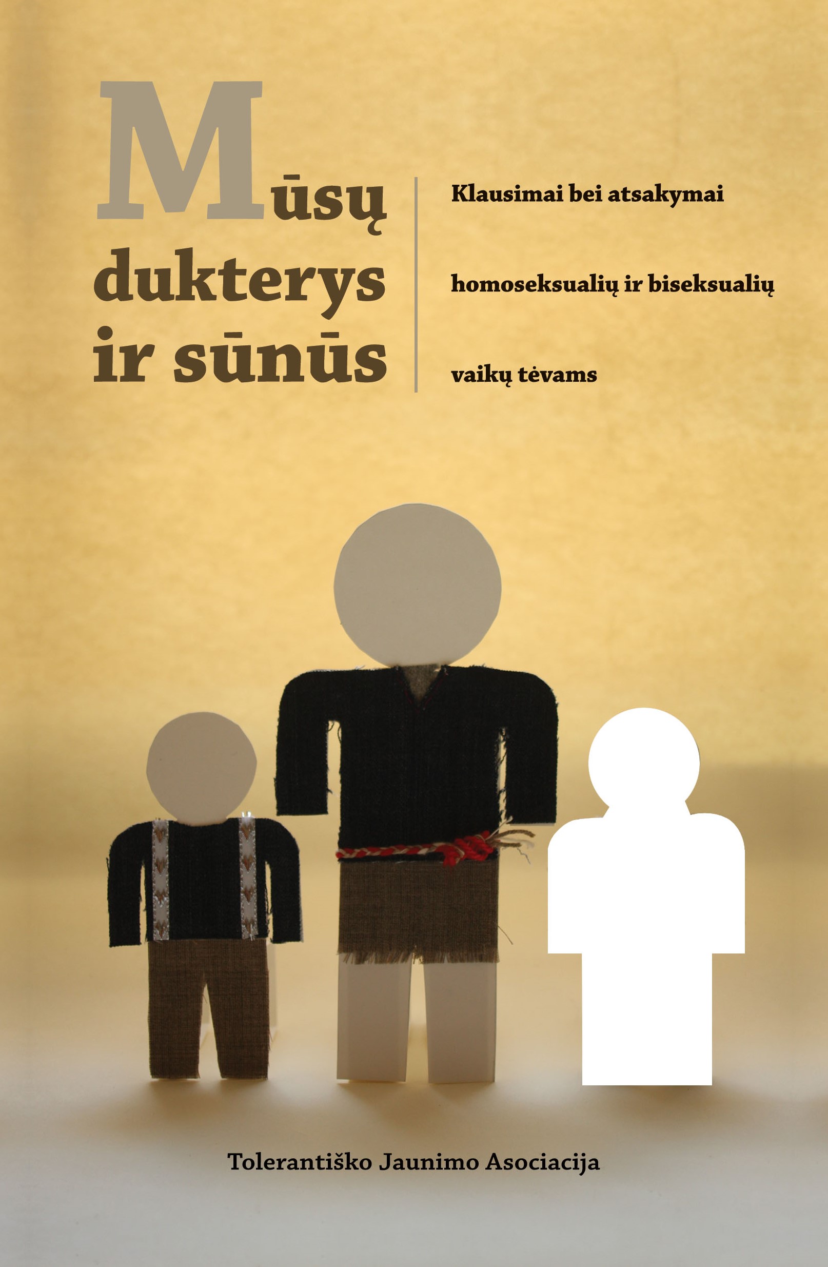 Mūsų dukterys ir sūnūs. Klausimai bei atsakymai homoseksualių ir biseksualių vaikų tėvams