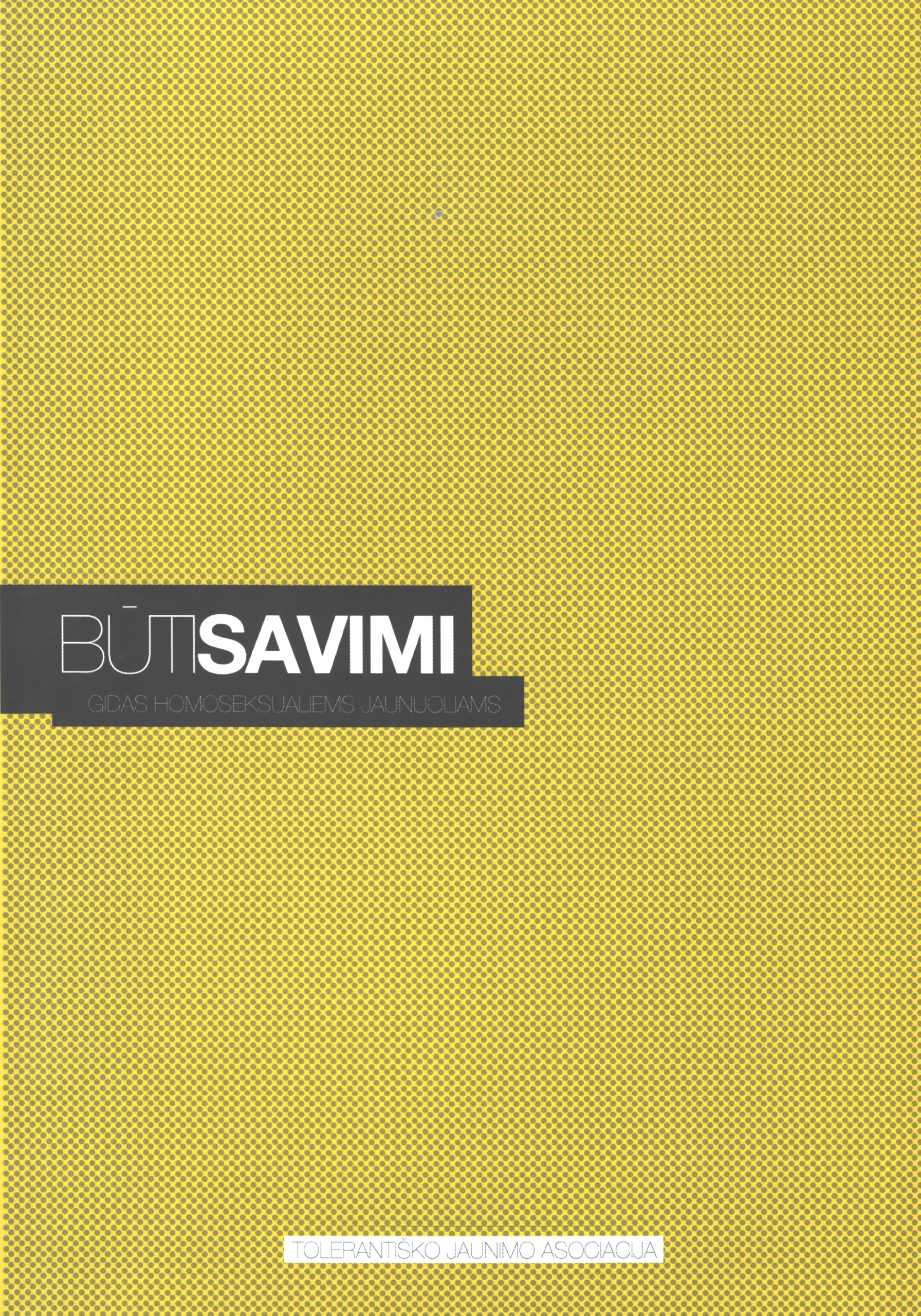 Būti savimi: gidas homoseksualiems jaunuoliams