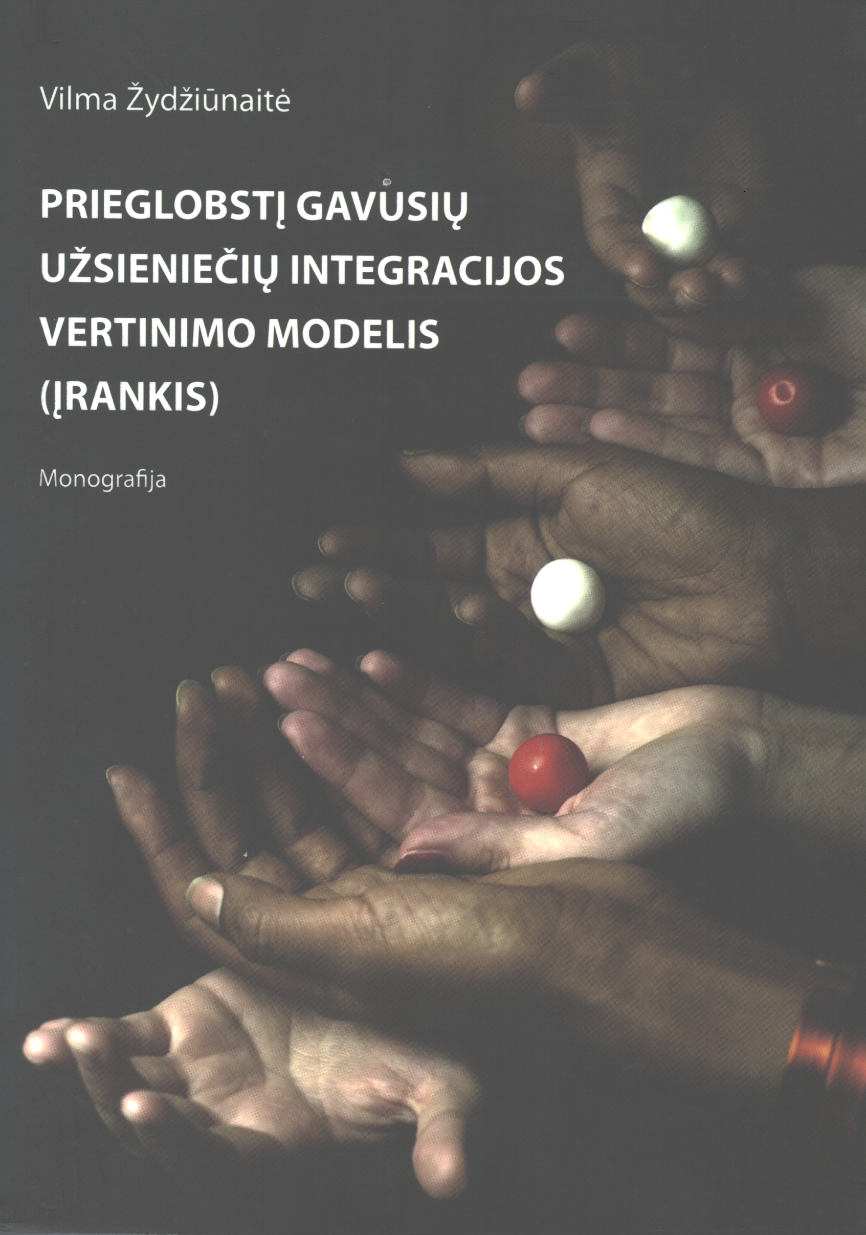 Prieglobstį gavusių užsieniečių integracijos vertinimo modelis (įrankis)