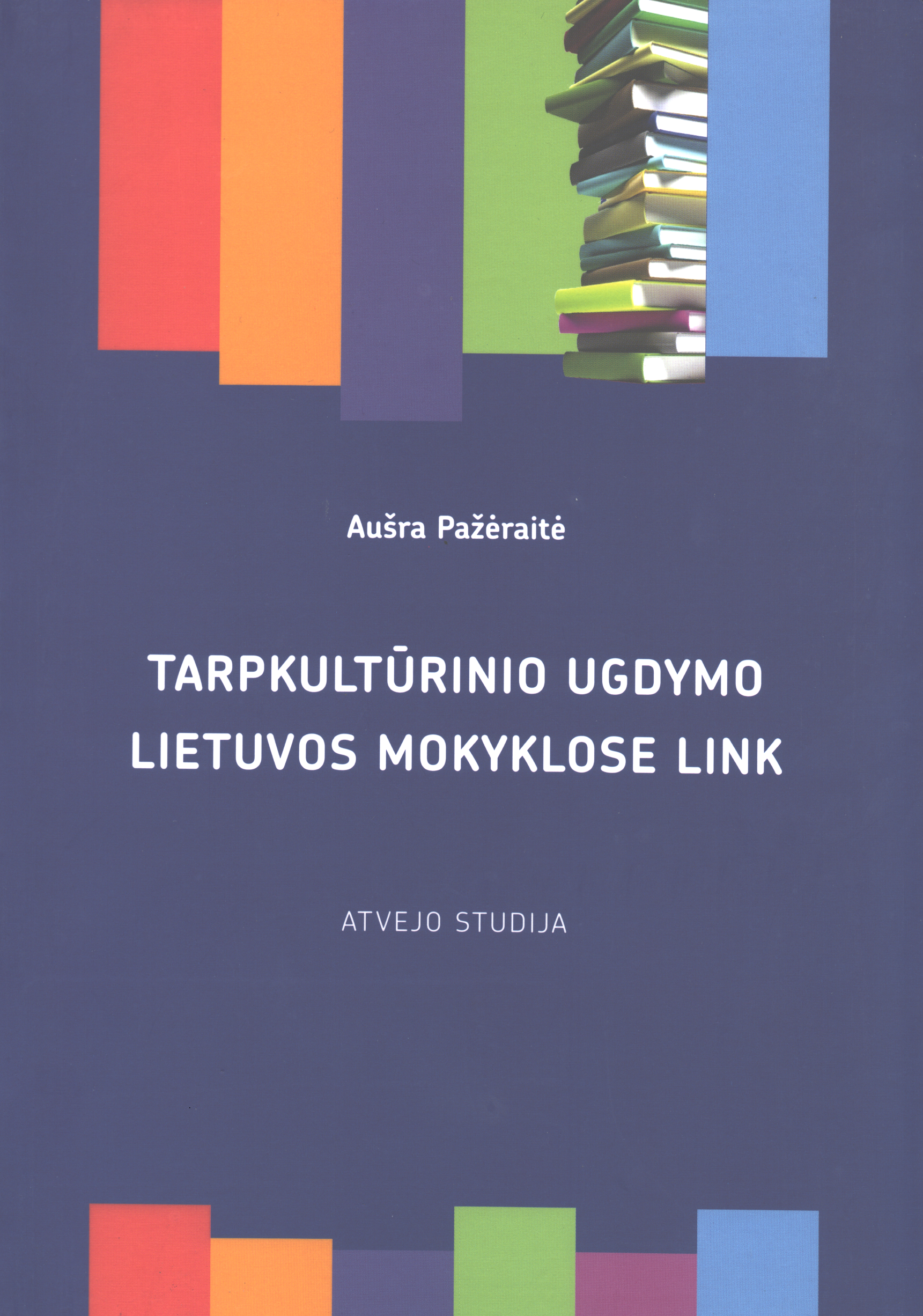 Tarpkultūrinio ugdymo Lietuvos mokyklose link