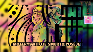 Grafinis vaizdas, kuriame pavaizduota moteris su rimtu veidu, simbolizuojanti smurto temą. Šalia tekstas: „Bet ir moterys smurtauja! Tokie komentarai tapo įkvėpimu diskusijai apie mažai žinomą problemą – moterų smurtą.“ Fone subtilūs, tamsesni tonai, perteikiantys tematikos rimtumą. Apatinėje dalyje išvardytos temos: „Kas skatina moteris smurtauti?“, „Kaip lyčių stereotipai trukdo suteikti pagalbą?“ ir „Smurtas queer moterų santykiuose“.